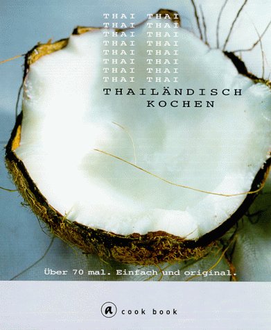 9783774215474: Thailndisch kochen