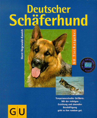 Beispielbild fr Deutscher Schferhund: Experten-Rat fr Erziehung, Pflege und Ernhrung. Temperamentvoller Gefhrte. Mit der richtigen Erziehung und sinnvoller Beschftigung geht es ihm rundum gut zum Verkauf von medimops