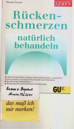 Beispielbild fr Rckenschmerzen natrlich behandeln. Beschwerden der Wirbelsule und ihre Ursachen ; Wegweiser zur passenden Behandlung ; Basisprogramm zum Behandeln und Vorbeugen zum Verkauf von Leserstrahl  (Preise inkl. MwSt.)