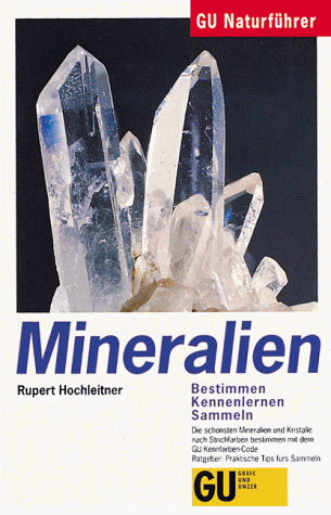 Beispielbild fr Mineralien - Bestimmen Kennenlernen Sammeln - guter Erhaltungszustand zum Verkauf von Weisel