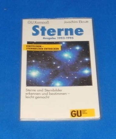 9783774215894: Sterne. Ausgabe 1993 - 1995. Sterne und Sternbilder erkennen und bestimmen, leicht gemacht