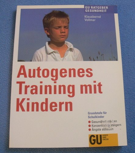 Beispielbild fr Autogenes Training mit Kindern zum Verkauf von Versandantiquariat Felix Mcke