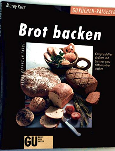 9783774217416: Brot backen. Knusprige duftende Brote und Brtchen ganz einfach selber machen