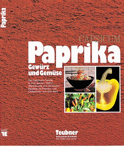 Stock image for Paprika. Teubner Kchenlexikon. Gewrz und Gemse for sale by medimops