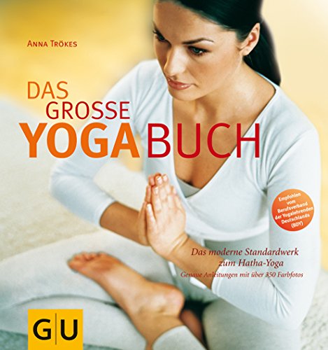 9783774217959: Das große Yoga-Buch: Das moderne Standardwerk zum Hatha-Yoga