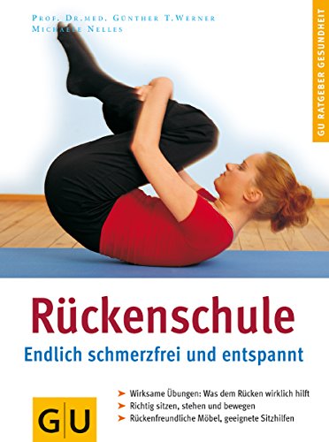 Rückenschule: Endlich schmerzfrei und entspannt