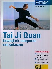 9783774218017: Tai Ji Quan. Harmonie fr Krper, Geist und Seele