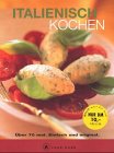 9783774218062: Italienisch kochen. Cook-book. ber 70 mal. Einfach und original