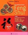 Stock image for Lilian Too's Praktisches Feng Shui. Life-book. 168 traditionelle Wege zu mehr Glck und Erfolg for sale by medimops