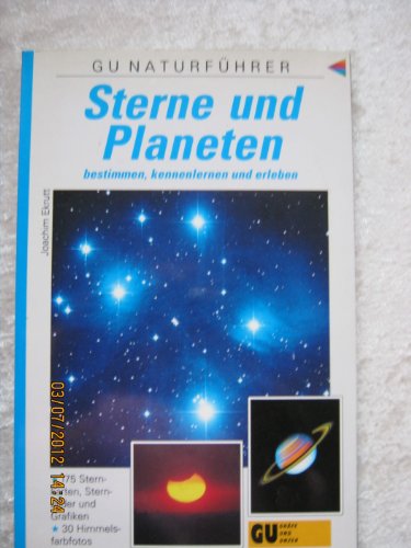 Beispielbild fr GU Naturfhrer Sterne und Planeten bestimmen, kennenlernen und erleben zum Verkauf von Leserstrahl  (Preise inkl. MwSt.)