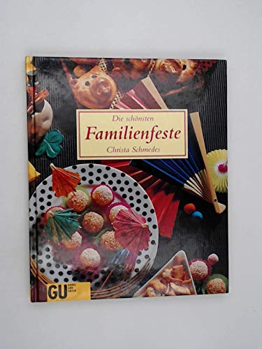 Stock image for Die schnsten Familienfeste. for sale by Versandantiquariat Ingo Lutter