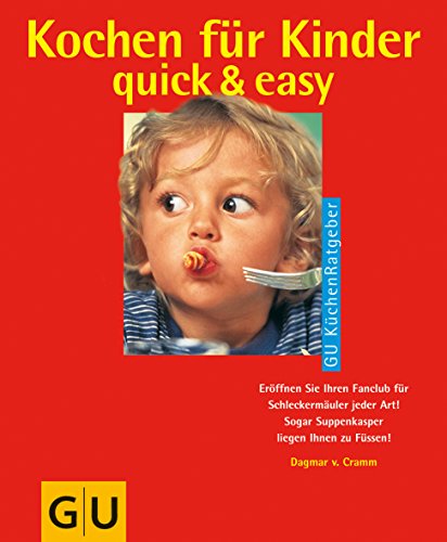 Stock image for Kochen für Kinder quick & easy for sale by Antiquariat Machte-Buch