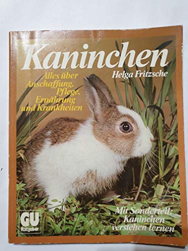 Imagen de archivo de Kaninchen. Alles ber Anschaffung, Pflege, Ernhrung und Krankheiten a la venta por medimops