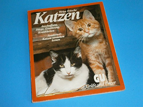 Beispielbild fr Katzen. Alles ber Anschaffung, Pflege, Ernhrung und Krankheiten zum Verkauf von Versandantiquariat Felix Mcke