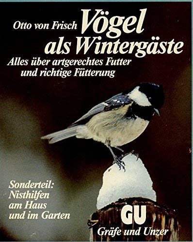 Stock image for Vgel als Wintergste - Alles ber artgerechtes Futter und richtige Ftterung for sale by Sammlerantiquariat