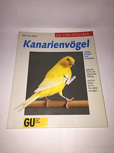 Beispielbild fr Kanarienvgel richtig pflegen und verstehen zum Verkauf von Bernhard Kiewel Rare Books