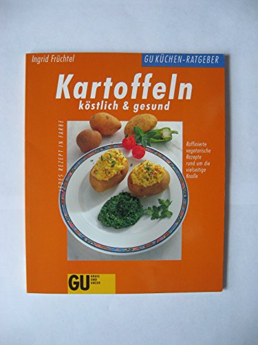 Imagen de archivo de Kartoffeln: Kostlich & Gesund (Gu Kuchen-Ratgeber) a la venta por Wonder Book