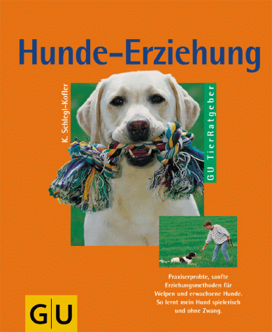 Beispielbild fr Hunde- Erziehung mit Herz und Verstand. Erfolgreich und sanft erziehen zum Verkauf von medimops