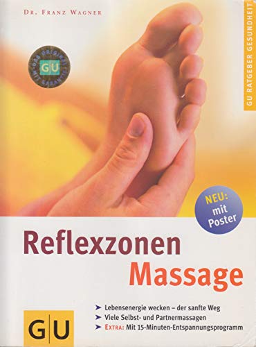 9783774221956: Reflexzonen-Massage. Natrliche Heilmethode fr Krper, Geist und Seele. Lebensenergie anregen und steigern. Selbst- und Partnermassage. Kurz-Programm fr Stress-Situationen