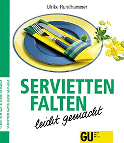 Stock image for Servietten falten leicht gemacht. for sale by Solomon's Mine Books