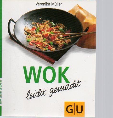 Beispielbild fr WOK leicht gemacht. zum Verkauf von Martin Greif Buch und Schallplatte