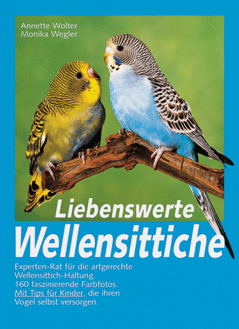 Stock image for Liebenswerte Wellensittiche for sale by medimops