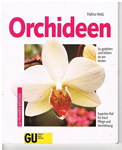 Stock image for Orchideen. So gedeihen und blhen sie am besten for sale by Antiquariat  Angelika Hofmann