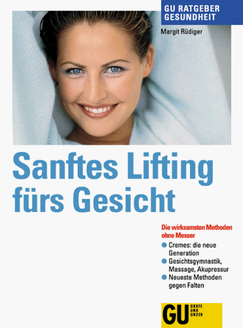 Stock image for Faltenfrei. Lifting ohne Messer. Die wirksamsten Methoden gegen Falten for sale by medimops