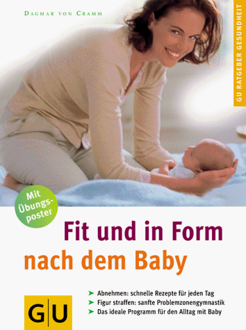 Imagen de archivo de Fit und in Form nach dem Baby Cramm, Dagmar Von a la venta por tomsshop.eu