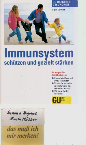 Stock image for Immunsystem schtzen und gezielt strken for sale by Versandantiquariat Felix Mcke