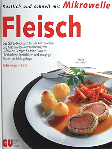Stock image for Kstlich und schnell mit Mikrowelle: Fleisch, for sale by Versandantiquariat Felix Mcke
