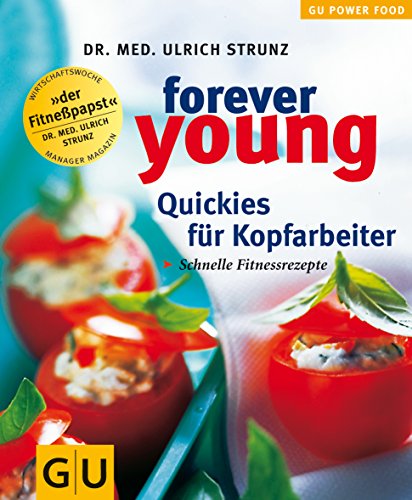 Imagen de archivo de Forever young, Quickies für Kopfarbeiter a la venta por Bookmans