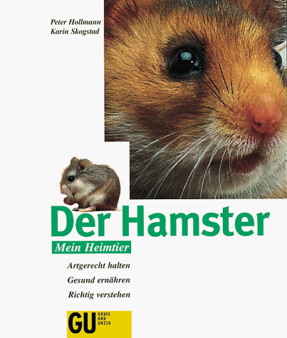 Stock image for Der Hamster. Artgerecht halten. Gesund ernhren. Richtig verstehen for sale by Gabis Bcherlager