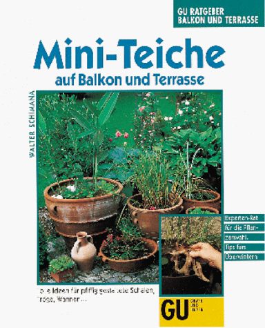 Imagen de archivo de Mini-Teiche auf Balkon und Terrasse a la venta por 3 Mile Island