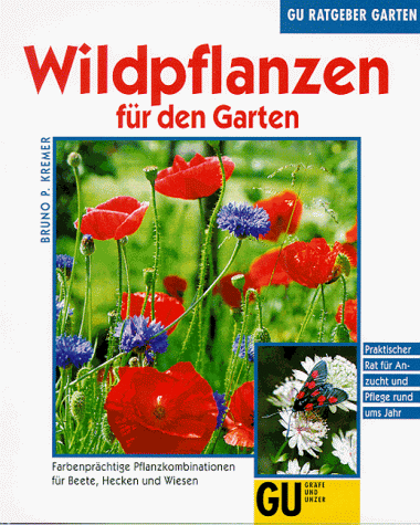 Beispielbild fr Wildpflanzen fr den Garten zum Verkauf von Versandantiquariat Felix Mcke