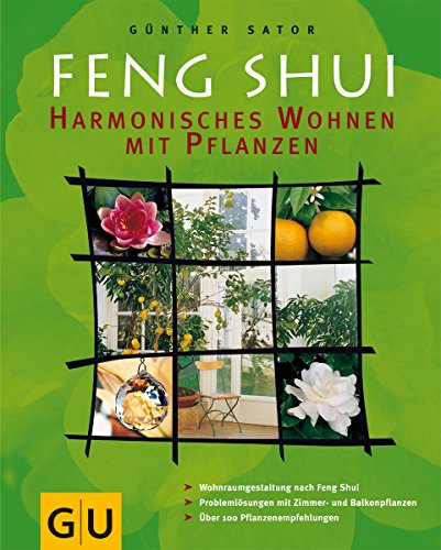 Beispielbild fr Feng-Shui. Harmonisches Wohnen mit Pflanzen. Wohnraumgestaltung nach Feng-Shui ; Problemlsungen mit Zimmer- und Balkonpflanzen ; ber 100 Pflanzenempfehlungen]. 240 Farbfotos von Friedrich Strau . und anderen bekannten Pflanzenfotogr. 50 farb. Ill. von Heidemarie Vignati und Robert Schwidurski. [Red.: Sabine Schulz ; Jolanda Englbrecht] zum Verkauf von Mephisto-Antiquariat