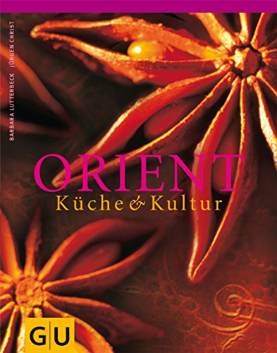 Stock image for Orient: Kche und Kultur (Fr die Sinne) for sale by medimops