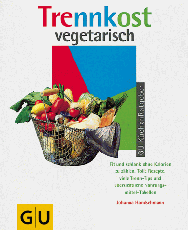 Stock image for Trennkost vegetarisch for sale by Antiquariat Buchtip Vera Eder-Haumer