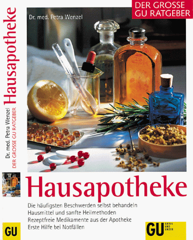 Hausapotheke. [Fotos Thomas von Salomon], Der grosse GU-Ratgeber