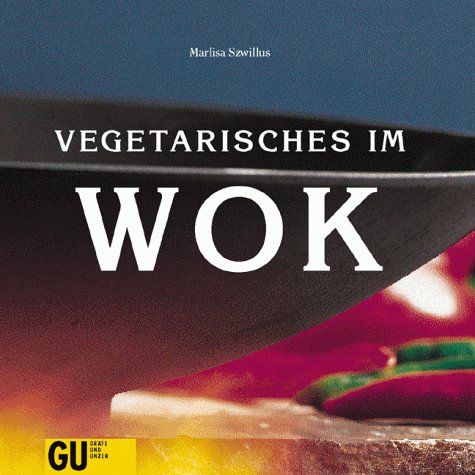 Imagen de archivo de Vegetarisches im Wok a la venta por Versandantiquariat Felix Mcke