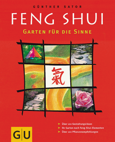 Stock image for Feng Shui, Garten fr die Sinne for sale by medimops