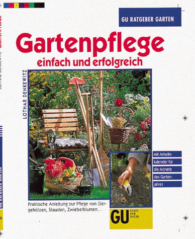 9783774231351: Gartenpflege einfach und erfolgreich by Denkewitz, Lothar