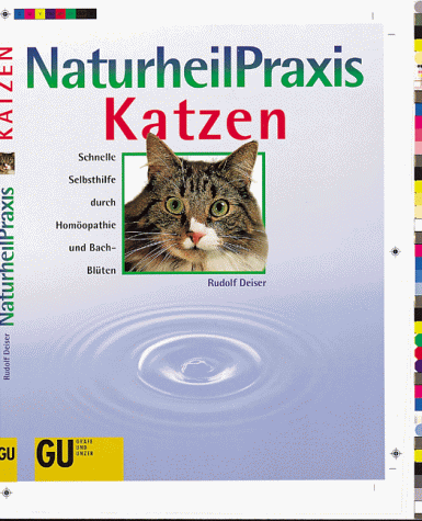 Stock image for NaturheilPraxis Katzen. Schnelle Selbsthilfe durch Homopathie und Bachblten for sale by medimops