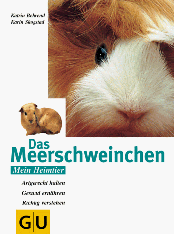 Stock image for Das Meerschweinchen Artgerecht halten, gesund ernhren und richtig verstehen for sale by NEPO UG