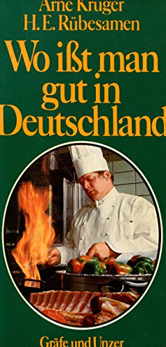 Wo isst man gut in Deutschland: 400 Feinschmecker-Treffpunkte u. ihre SpezialitaÌˆten (German Edition) (9783774232341) by KruÌˆger, Arne