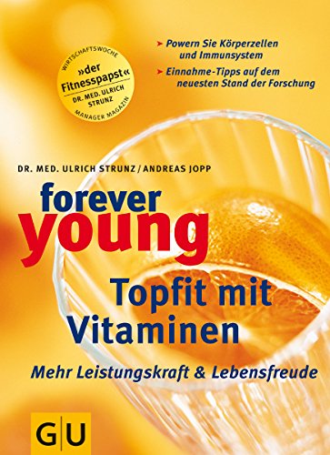 Stock image for Forever young, Topfit mit Vitaminen (GU Forever young) for sale by medimops