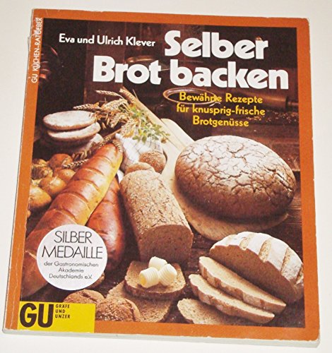 9783774232792: Selber Brot backen. Bewhrte Rezepte fr knusprig-frische Brotgensse