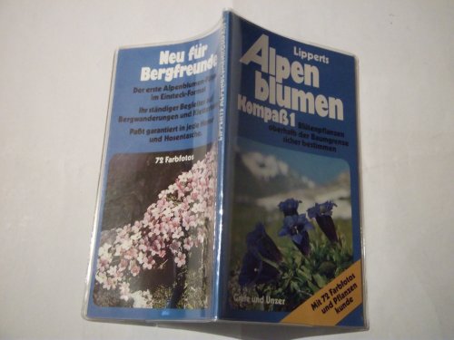 9783774234208: Alpenblumen Kompa. Bltenpflanzen oberhalb der Baumgrenze sicher bestimmen - Lippert, Wolfgang