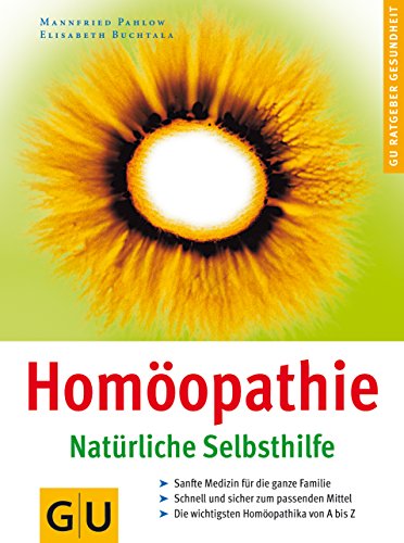 Stock image for Homopathie - Natrliche Selbsthilfe. for sale by GF Books, Inc.