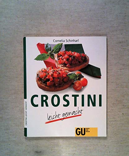 Beispielbild fr Crostini leicht gemacht zum Verkauf von medimops